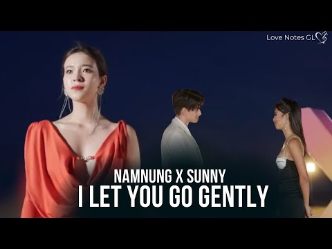 Love X  |  Sunny and  Namnung | I Let You Go Gently | Finale (Namnung's POV)