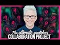 THE ULTIMATE COLLAB PROJECT | Tyler Oakley THE ULTIMATE COLLAB PROJECT | Tyler Oakley
