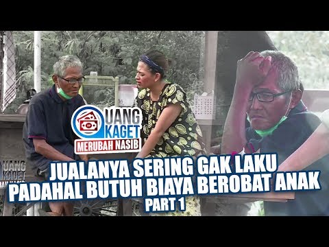 UANG KAGET MERUBAH NASIB EPISODE 16 - Jualannya Sering Gak Laku, Butuh Biaya Berobat Anak (Part 1)