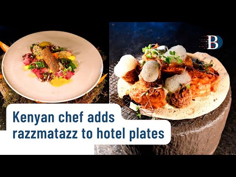 Kenyan chef adds razzmatazz to hotel plates