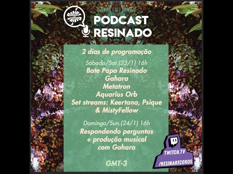 Metatron, Psique, Gahara, Keertana, Mistyfellow & Aquarius Orb - Podcast Resinado #01