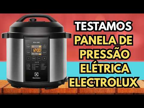 É Segura Mesmo? Testamos a Panela de Pressão Elétrica Electrolux PCC20!
