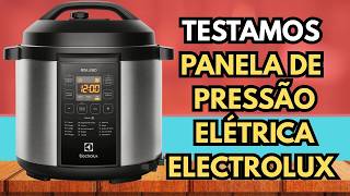 É Segura Mesmo? Testamos a Panela de Pressão Elétrica Electrolux PCC20!
