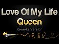Queen - Love Of My Life (Karaoke Version) Queen - Love Of My Life (Karaoke Version)