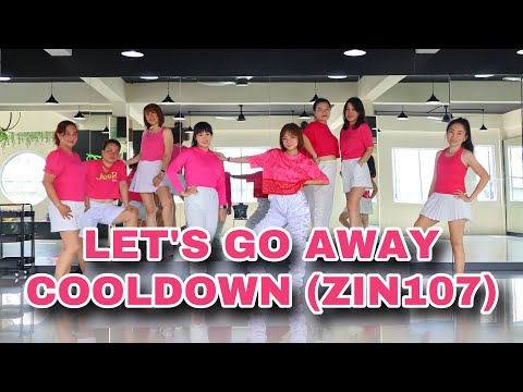 Zumba || Let’s Go Away - Jack Massic & Julia Ross || Zin107 || Cooldown