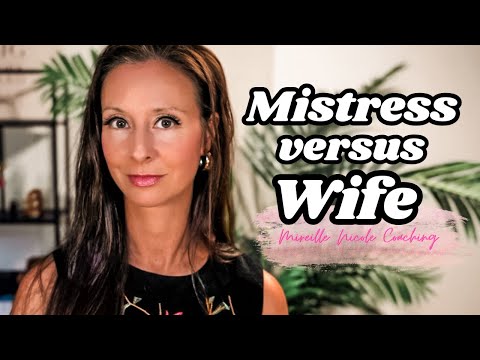 Mistress vs Wife | Why Men CHEAT With Mistresses | Feminine Energy Wins