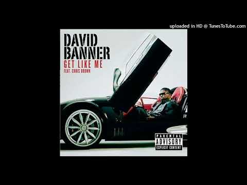 David Banner - Get Like Me (ft Chris Brown & Yung Joc)
