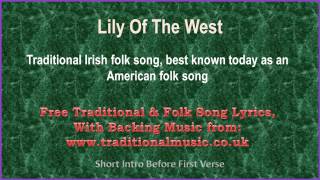 Lily Of The West(American traditional) - Song Lyrics &amp; Music