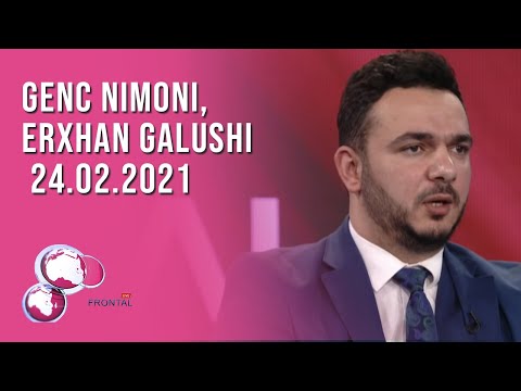 FRONTAL, Genc Nimoni, Erxhan Galushi – 24.02.2021 | T7