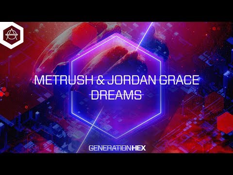 Metrush & Jordan Grace – Dreams (Official Audio)