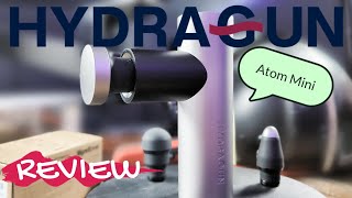 HYDRAGUN Atom Mini Massage Gun REVIEW