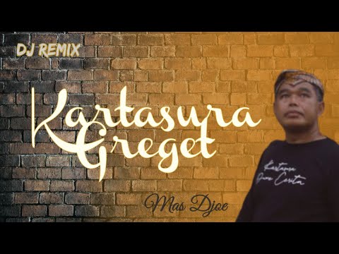 Kartasura Greget - Mas Djoe ( Official Music Video Relink 24T ) Dj Remix