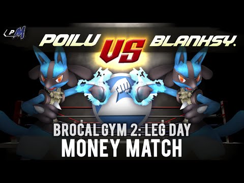 Brocal Gym 2: Leg Day - MM $10 ft. Poilu (Lucario) VS blanksy. (Lucario)