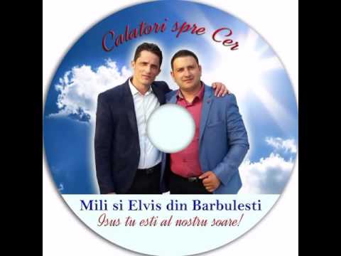 Mili si Elvis din Barbulesti 2015 Isus,Isus,tu esti al nostru soare