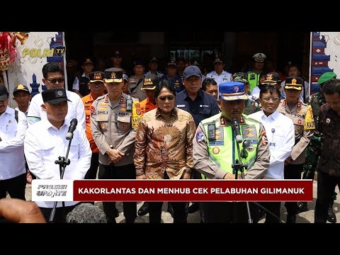 PRESISI UPDATE: KAKORLANTAS POLRI DAN MENHUB CEK PELABUHAN GILIMANUK 29/12/25 (21.00)