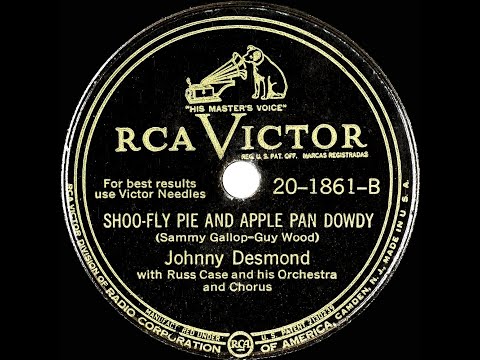 1946 Johnny Desmond - Shoo-Fly Pie And Apple Pan Dowdy