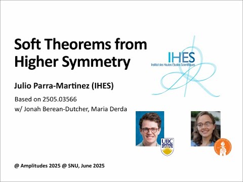 Julio Parra-Martinez_Soft Theorems from Higher Symmetry