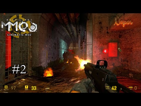 Fighting Civil Protection | Half-Life 2 MMOD + Cinematic Mod playthrough - Episode 2