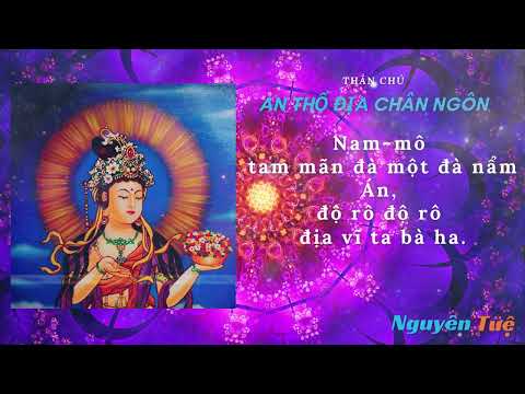 An Thổ Địa Chân Ngôn (1080 biến) - giúp an đất đai, điền sản, trừ yêu quỷ quấy phá - Nguyên Tuệ