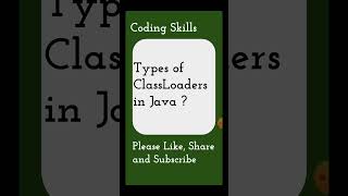 Types of ClassLoaders in Java | Coding Skills