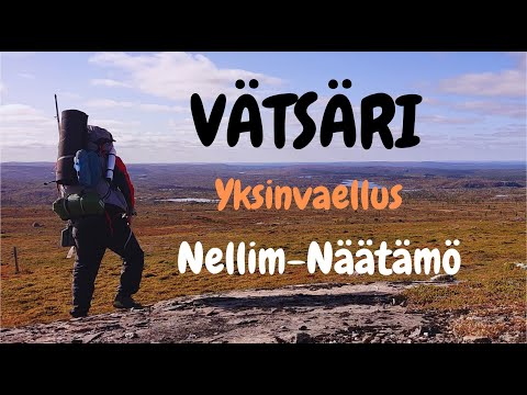 VÄTSÄRI | Koetteleva erämaa | 800KM | Osa 2/6