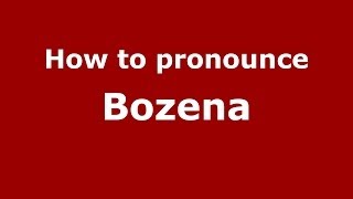 How to pronounce Bożena