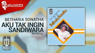 Download lagu Betharia Sonatha - Aku Tak Ingin Sandiwara ( Karaoke Video) | No Vocal mp3