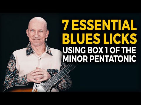 7 Essential Blues Licks in BOX 1 of the Minor Pentatonic
