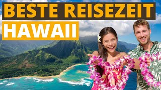 Beste Reisezeit für Hawaii: Klimatabelle & Wetter