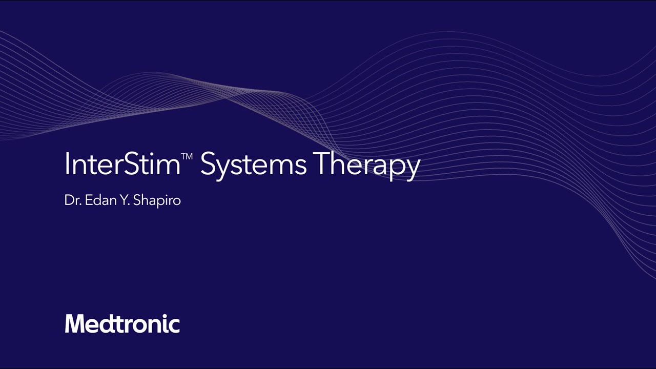 InterStim™ Systems Therapy with Dr. Edan Shapiro