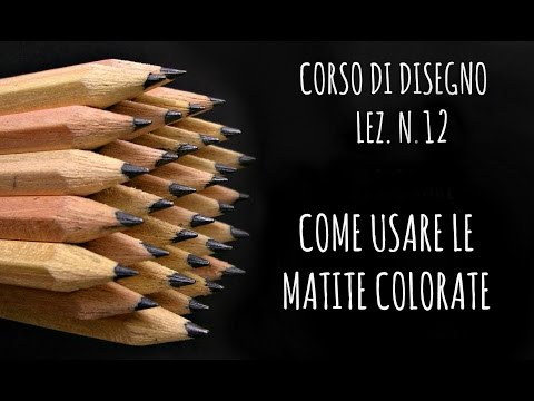 CORSO DI DISEGNO LEZ. N. 12: Come usare le matite colorate e le diverse carte. (Arte per Te)