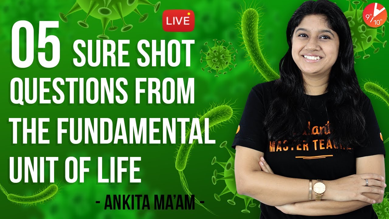 5 Sure Shot QUESTIONS from The Fundamental Unit of Life | CBSE Class 9 Science Chapter 5 NCERT