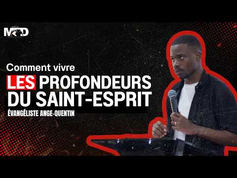 ÉVANGÉLISTE ANGE-QUENTIN | COMMENT VIVRE LES PROFONDEURS DU SAINT-ESPRIT