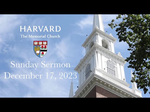 Sermon for the Third Sunday of Advent | The Memorial Church