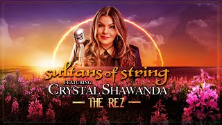The Rez - Sultans of String feat. Crystal Shawanda