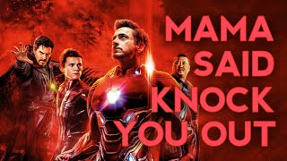 MARVEL | Mama Said Knock You Out