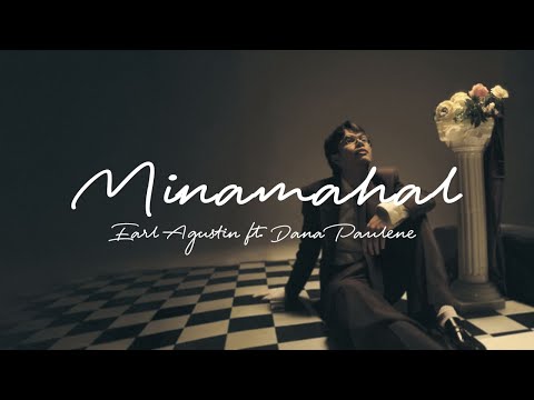 Minamahal - Earl Agustin & Dana Paulene (Official Lyric Video)