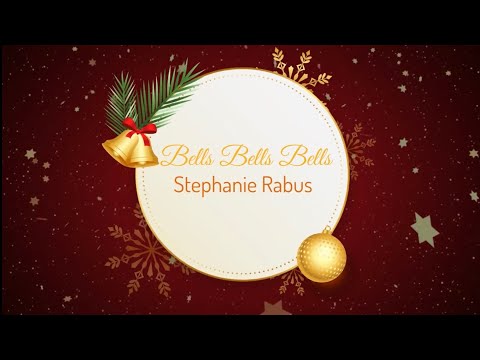 Stephanie Rabus - Bells Bells Bells (Official Lyric Video)