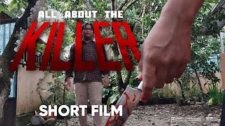 All About The Killer (2024) | Film Pendek Thriller | Anyeb Project