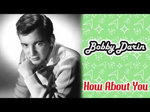 How About You - Bobby Darin