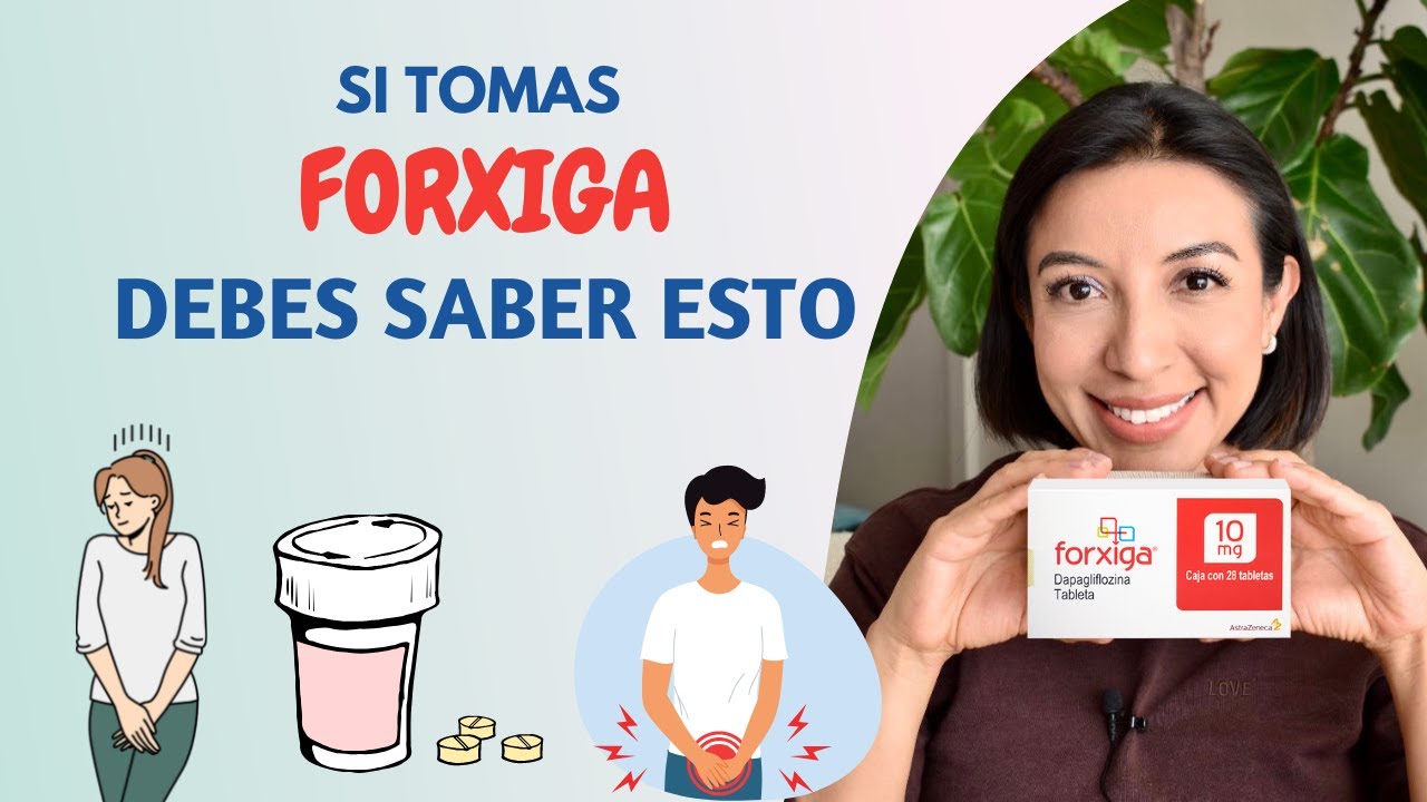 Si tomas FORXIGA (Dapagliflozina) DEBES SABER ESTO 😱