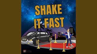 Shake It Fast (Extended Version)