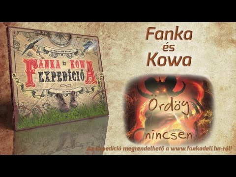 Fanka és Kowa - Ördög nincsen (2012)