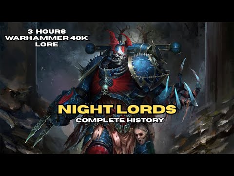 The Night Lords Explained | Warhammer 40K