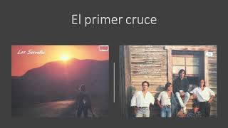 El Primer Cruce/Los Secretos 1986
