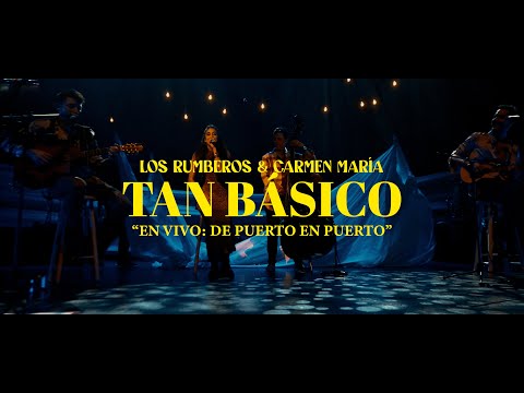Los Rumberos - Tan Básico Feat. Carmen María - En Vivo: De Puerto En Puerto