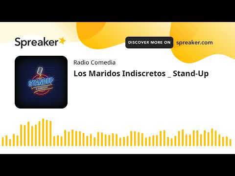 Los Maridos Indiscretos _ Stand-Up
