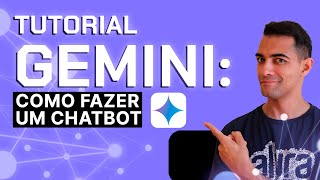 Tutorial: Como CRIAR um CHATBOT com a API do Google GEMINI? | IAs Generativas