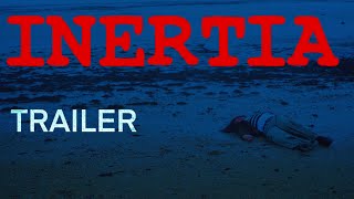 INERTIA I Trailer (Student Short Film)