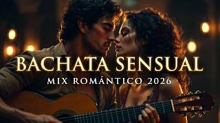 Bachata Sensual 2026 💋 Mix Romántico | Música Latina para Bailar en Pareja MQDEFAULT Thumbnail